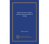 American law of charter parties and ocean bills of lading