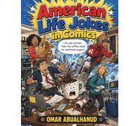 American Life Jokes in Comics: A Funny Collection of Random Everyday Humor, Silly Conversations, and Comic-Style Laughs from Across the USA (World Humor Comics)
