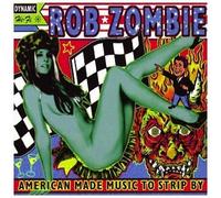 American Made Music to Strip By by Zombie, Rob Explicit Lyrics edition (1999) Audio CD