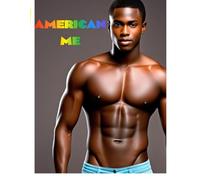 American Me: A journey across dreams and reality: 1