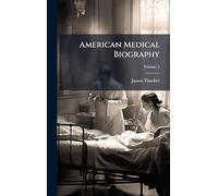American Medical Biography