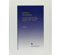 American Mnemotechny,: Or art of memory, theoretical and practical ... Comprising the principles of the art, as applied to ancient history ... Modern ... Etc. With a mnemotechnic dictionary. V. 1-2