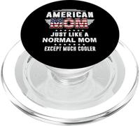 American Mom Just Like Normal Mom Except Much Cooler Mothers PopSockets PopGrip para MagSafe