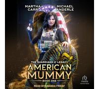 American Mummy: 1 (Guardians of Legacy, 1)