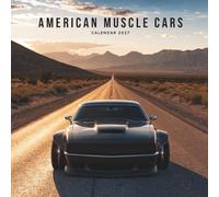 American Muscle Cars Calendar 2027: 12 Months of Legendary Horsepower and Classic American Performance