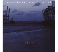 American Music Club - Rise