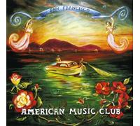 American Music Club - San Francisco