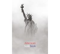 American Notebook - 200 Lined Pages | 6" x 9" Journal Featuring the Statue of Liberty: Perfect for Notes, Journaling, or Writing | Ideal Gift for Veterans, History Lovers, and Proud Americans
