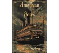 American Notes: With Illustrations by Marcus Stone R.A.
