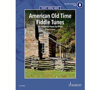 American Old Time Fiddle Tunes: 98 Traditional Pieces for Violin (Schott World Music)
