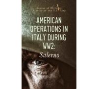American Operations In Italy During Ww2: Salerno (ebook)