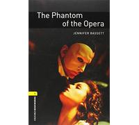 American Oxford Bookworms: Stage 1: Phantom of the Opera: Level 1: 400-Word Vocabulary (Oxford Bookworms, Level 1)