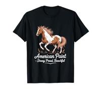 American Paint Horse Fuerte, Orgulloso, Hermoso Camiseta