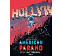 American Parano - Tome 4 - Burn, Hollywood, Burn !
