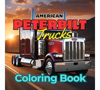 American Peterbilt Truck Coloring Book (American Vehicle Garage Coloring Books)
