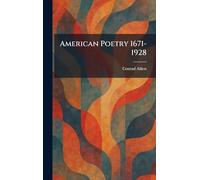 American Poetry 1671-1928