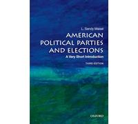 American Political Parties and Elections: A Very Short Introduction