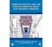 American Politics and the African American Quest for Universal Freedom