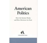 American Politics: Understanding Government Through Simple American English (The American English Readers Series)