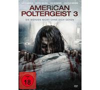 American Poltergeist 3 - Sie werden nicht ohne dich gehen [Alemania] [DVD]