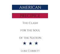 American Precipice: The Clash for the Soul of the Nation