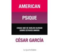 American Psique: Cosas Que Se Suelen Olvidar Sobre Estados Unidos