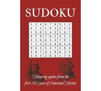 American Quotes Sudoku Puzzle Book: Sudoku Puzzles for American Quotes | Quotes from the first 50 years of American history | 6x9 inches, 100 pages | 50 Puzzles | Solutions included