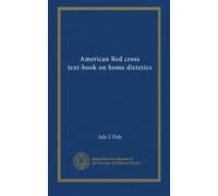 American Red cross text-book on home dietetics