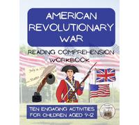 American Revolutionary War Reading Comprehension Workbook: Informational Texts & Activities