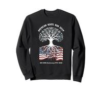 American Roots Run Deep Patriotic Heritage Flag 4 de Julio 250 Sudadera