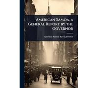American Samoa, a General Report by the Governor