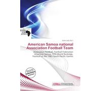 American Samoa national Association Football Team: Association football, Football Federation American Samoa, FIFA World Rankings, Football at the 1983 South Pacific Games