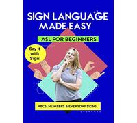 American Sign Language - Learn ABCs, Numbers, Fingerspelling, Colors,Grammar Basics & Everyday Useful Signs [USA] [DVD]