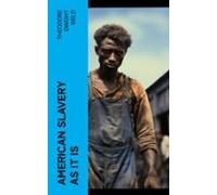 American Slavery As It Is (ebook)