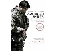 American Sniper: The Autobiography of the Most Lethal Sniper in U.S. Military History