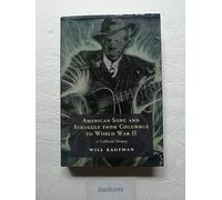 American Song and Struggle from Columbus to World War 2: A Cultural History