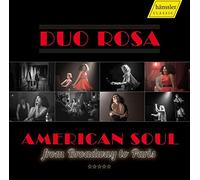 American Soul. From Broadway to Paris. Duo Rosa.