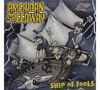 American Speedway - Ship Of Fools (W/Bonus Tracks)