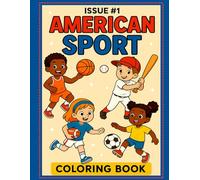American Sport issue #1: Coloring book for kids 3-6 years, perfect for learning and fun. (Kids Series)