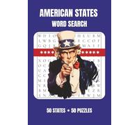 AMERICAN STATES WORD SEARCH: 50 State-Themed Word Puzzles for Travel, Learning & Fun (Explore America Puzzle Series)
