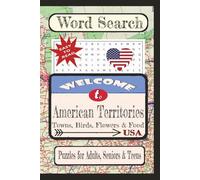 American Territories Towns, Birds, Flowers & Food Word Search Puzzle Book: Word searches with easy-to-read print about United States Cities & Towns, ... Towns & Culture Word Search Puzzle Books)