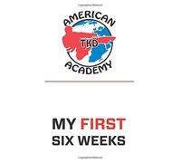 American TKD My First Six Weeks
