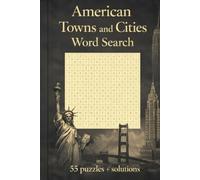American Towns and Cities Word Search: Explore the hidden gems and iconic landmarks of the American nation, one grid at a time.