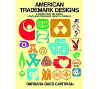 American Trade-mark Designs: Survey with 732 Marks, Logos and Corporate-identity Signs (Dover Pictorial Archive)