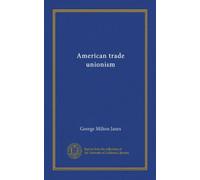 American trade unionism