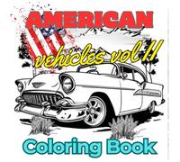 American Vehicles Vol II Coloring Book (American Vehicle Garage Coloring Books)