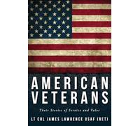 American Veterans: Their Stories of Service and Valor