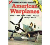 American War Planes: v. 1: World War II to Korea (Warbirds illustrated)