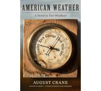 American Weather: A Novel in Two Weathers