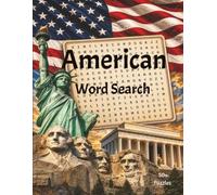 American Word Search Puzzle Book: Easy to Read Word Searches about Common Themes in American Life and More, 50+ Word Searches, 8.5x11 inches, 120 pages, Great for Road Trips, Vacations, and Holidays!